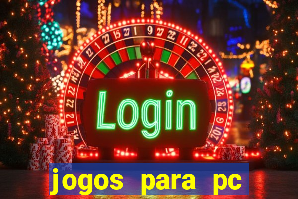 jogos para pc download gratis completo offline